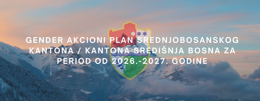 GENDER AKCIONI PLAN SREDNJOBOSANSKOG KANTONA / KANTONA SREDI&Scaron;NJA BOSNA ZA PERIOD OD 2026.-2027. GODINE